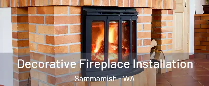  Decorative Fireplace Installation Sammamish - WA