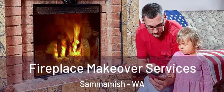  Fireplace Makeover Services Sammamish - WA