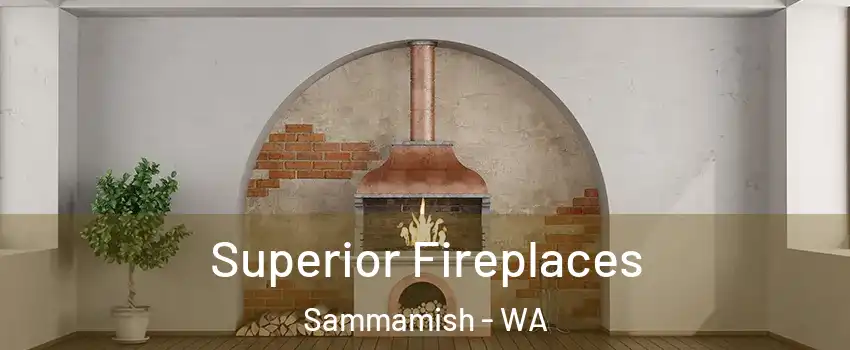  Superior Fireplaces Sammamish - WA
